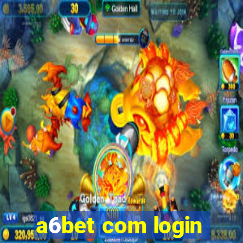 a6bet com login